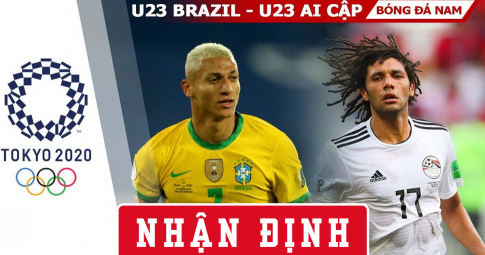 Nhận định U23 Brazil vs U23 Ai Cập | Olympic Tokyo 2021 | 17h ngày 31/7/2021