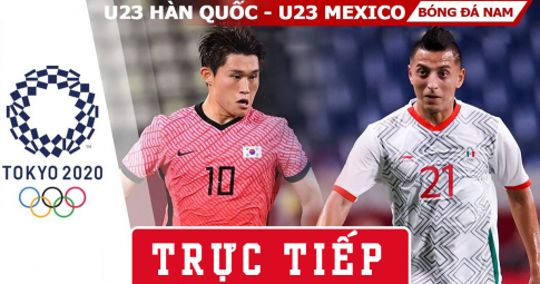 Kết quả U23 Hàn Quốc vs U23 Mexico | Olympic Tokyo 2021 | 18h ngày 31/7/2021
