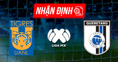 Nhận định Tigres UANL vs Queretaro | Liga MX | 7h ngày 18/08/2021