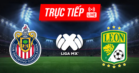 Kết quả Chivas Guadalajara vs Club Leon | Liga MX | 9h00 ngày 19/08/2021