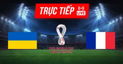 Kết quả Ukraine vs Pháp | World Cup 2022 | 01h45 ngày 05/09/2021
