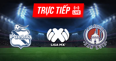 Kết quả Puebla vs Atletico San Luis | Liga MX | 07h00 ngày 11/09/2021