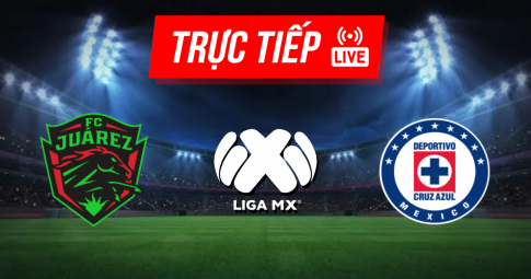 Kết quả Juarez vs Cruz Azul | Liga MX | 09h00 ngày 11/09/2021