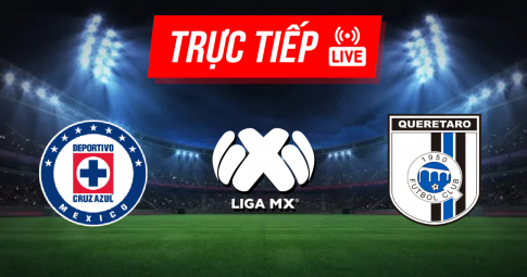 Kết quả Cruz Azul vs Queretaro | Liga MX | 07h00 ngày 20/09/2021