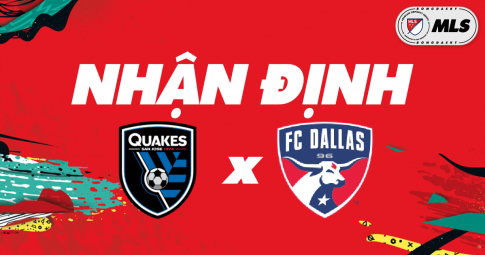 Nhận định San Jose Earthquakes vs Dallas | MLS | 06h00 ngày 08/11/2021