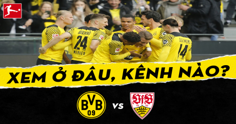 Xem trực tiếp Borussia Dortmund vs Stuttgart ở đâu, kênh nào