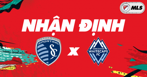 Nhận định Sporting Kansas City vs Vancouver Whitecaps | MLS | 05h00 ngày 21/11/2021