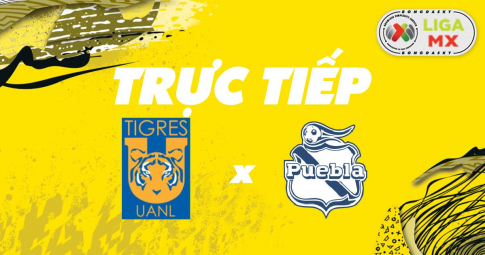 Kết quả Tigres UANL vs Tigres Puebla, 08h00 ngày 16/01/2022