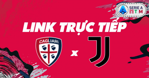 Link trực tiếp Cagliari vs Juventus 01h45 ngày 10/04/2022