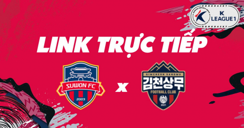 Link trực tiếp Suwon FC vs Gimcheon Sangmu 13h00 ngày 10/04/2022