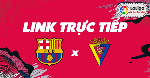 Link trực tiếp Barcelona vs Cadiz 02h00 ngày 19/04/2022