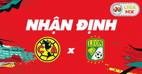 Nhận định Club America vs Club Leon, 9h00 ngày 21/04/2022 vòng 15 Liga MX