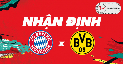 Nhận định Bayern Munich vs Borussia Dortmund, 23h30 ngày 23/04/2021 vòng 31 Bundesliga
