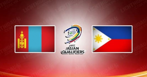 Trực tiếp Mông Cổ vs Philippines, Vòng loại Asian Cup 2023, 11h30 ngày 11/6
