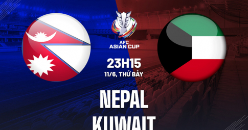 Trực tiếp Nepal vs Kuwait, Vòng loại Asian Cup 2023, 23h15 ngày 11/6