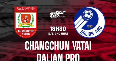 Highlight Changchun Yatai vs Dalian Pro, Giải VĐQG Trung Quốc, 18h30 ngày 12/6
