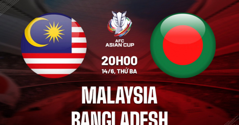 Trực tiếp Malaysia vs Bangladesh, Vòng loại Asian Cup 2023, 20h00 ngày 14/6