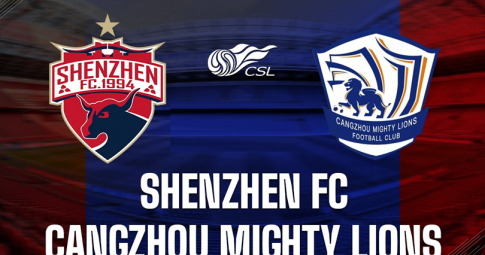 Trực tiếp Shenzhen vs Cangzhou Mighty Lions, Giải VĐQG Trung Quốc, 15h30 ngày 17/6/2022