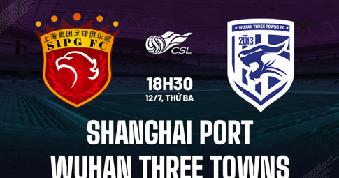 Highlight Shanghai Port vs Wuhan Three Towns, Giải VĐQG Trung Quốc, 18h30 ngày 12/7