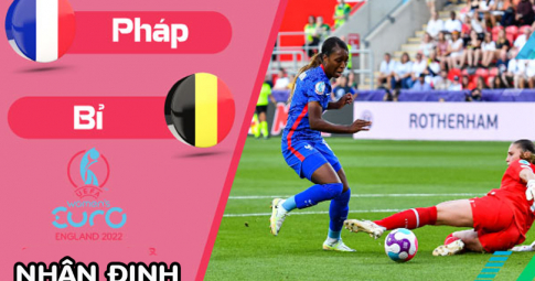 Nhận định nữ Pháp vs nữ Bỉ, 2h00 ngày 15/07/20222 ,  UEFA Women's Euro England 2022