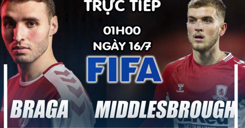 Highlight Sporting Braga vs Middlesbrough, Giao hữu CLB, 01h00 ngày 16/7