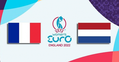 Trực tiếp nữ Pháp vs nữ Hà Lan, Giải Euro nữ, 01h30 ngày 24/7