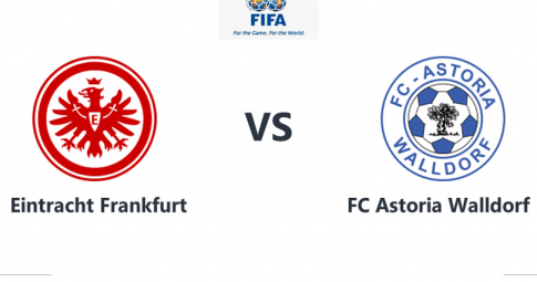 Highlight Astoria Walldorf vs Eintracht Frankfurt, Giao hữu CLB, 23h00 ngày 27/7