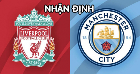 Nhận định Liverpool vs Manchester City, 23h00 ngày 30/07/2022, Chung kết Siêu Cúp Anh