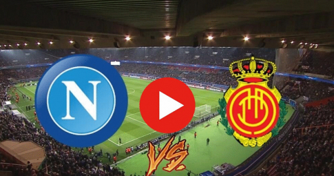 Highlight Napoli vs Mallorca, Giao hữu CLB, 01h30 ngày 1/8