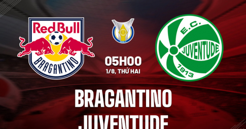 Highlight RB Bragantino vs Juventude, Giải vô địch Brazil, 05h00 ngày 1/8