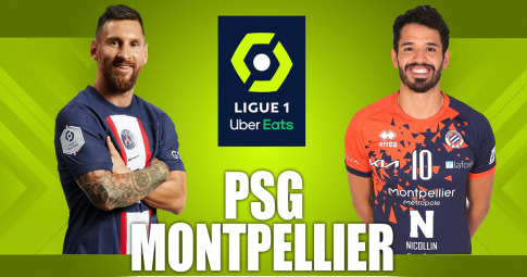 Xem trực tiếp PSG vs Montpellier ở đâu, trên kênh nào?