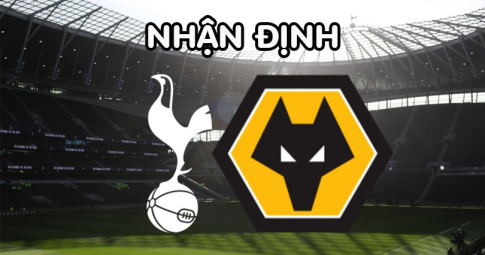 Nhận định Tottenham vs Wolves, 18h30 ngày 20/08/2022, Vòng 3 Ngoại Hạng Anh