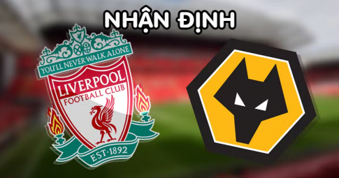 Nhận định Liverpool vs Wolves, 21h00 ngày 10/09/2022, Vòng 7 Ngoại Hạng Anh