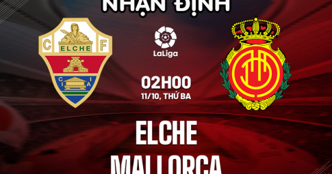 Nhận định Elche vs Mallorca, 02h00 ngày 11/10/2022, Vòng 8 La Liga