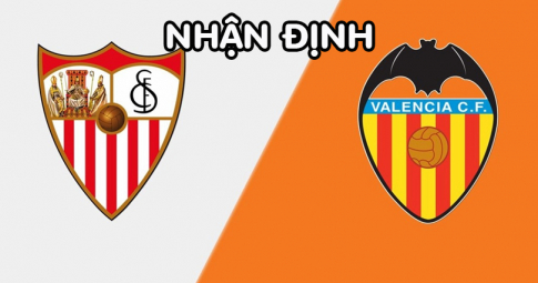 Nhận định Sevilla vs Valencia, 00h00 ngày 19/10/2022, Vòng 10 La Liga