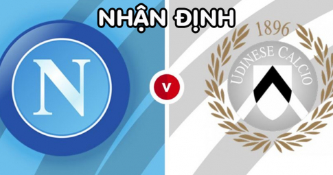 Nhận định Napoli vs Udinese, 21h00 ngày 12/11/2022, Vòng 15 Serie A