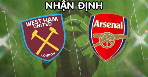 Nhận định West Ham vs Arsenal, 03h00 ngày 27/12, Ngoại Hạng Anh 2022/23